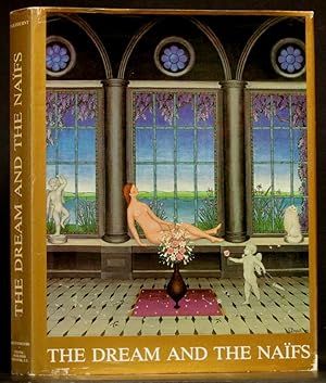 Image du vendeur pour Dream and the Naifs and Naive Art:Language and Mirror of the Soul mis en vente par Schroeder's Book Haven