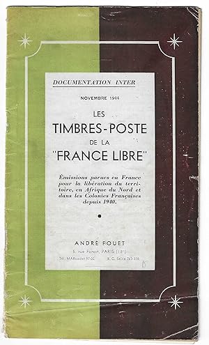 les TIMBRES-POSTE de la "FRANCE LIBRE" - Émissions parues en France pour la libération du Territo...