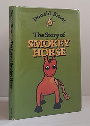 Seller image for The Story of Smokey Horse for sale by Mad Hatter Books