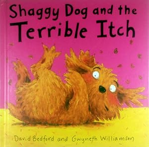 Image du vendeur pour Shaggy Dog and the Terrible Itch mis en vente par Kayleighbug Books, IOBA