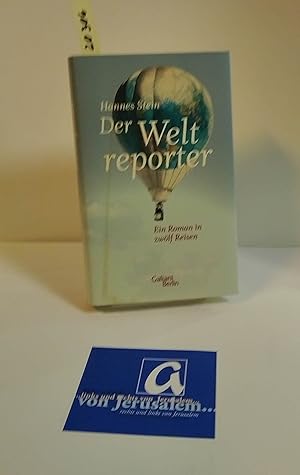 Seller image for Der Weltreporter. Ein Roman in zwlf Reisen. for sale by AphorismA gGmbH