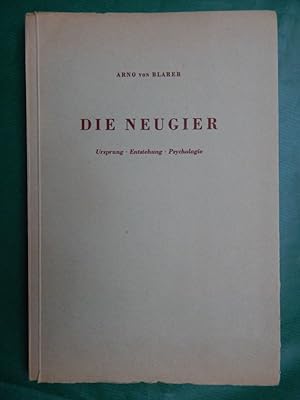 Die Neugier - Ursprung, Entstehung, Psychologie