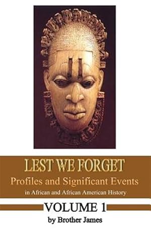 Image du vendeur pour Lest We Forget: Profiles and Significant Events in African and African American History mis en vente par GreatBookPricesUK