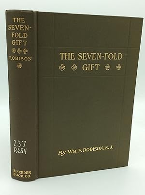 THE SEVEN-FOLD GIFT: A Study of the Seven Sacraments