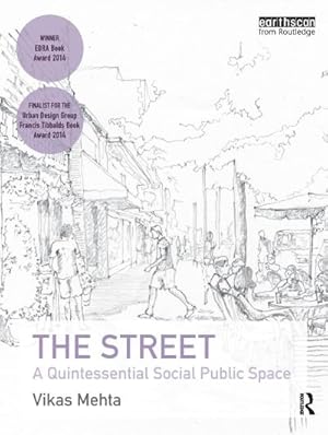 Immagine del venditore per The Street : A Quintessential Social Public Space venduto da AHA-BUCH GmbH