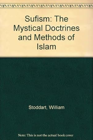 Image du vendeur pour Sufism: The Mystical Doctrines and Methods of Islam mis en vente par WeBuyBooks 2