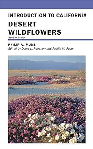 Introduction to California Desert Wildflowers (Volume 74) (California Natural History Guides)