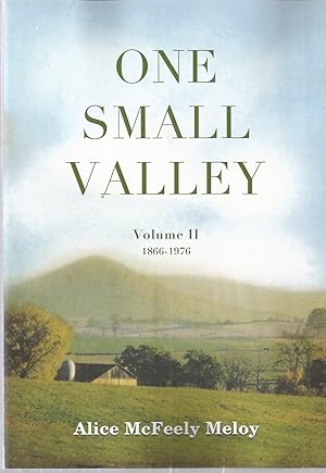 One Small Valley, Volume II: 1866-1976