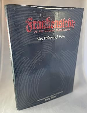 Bild des Verkufers fr Frankenstein; Or, The Modern Prometheus zum Verkauf von Lost Paddle Books, IOBA