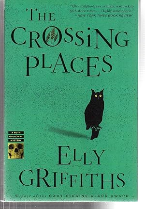 The Crossing Places (Ruth Galloway Mysteries) (Ruth Galloway Mysteries, 1)