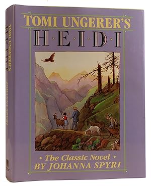 Seller image for TOMI UNGERER'S HEIDI The Classic Novel for sale by Rare Book Cellar