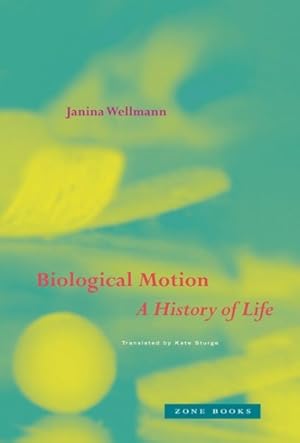 Imagen del vendedor de Biological Motion : A History of Life a la venta por GreatBookPrices