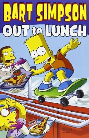 Imagen del vendedor de Bart Simpson - Out To Lunch a la venta por WeBuyBooks