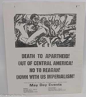 Death to Apartheid! Out of Central America! No to Reagan! Down with US Imperialism! [handbill]