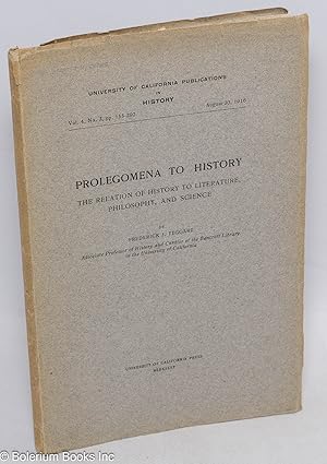 Seller image for Prolegomena to History; The Relation of History to Literature, Philosophy, and Science for sale by Bolerium Books Inc.