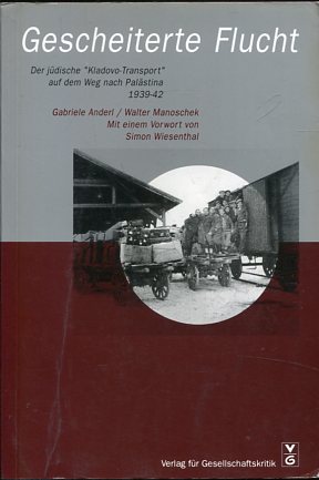 Bild des Verkufers fr Gescheiterte Flucht - der jdische "Kladovo-Transport" auf dem Weg nach Palstina 1939 - 42. zum Verkauf von Antiquariat Buchseite