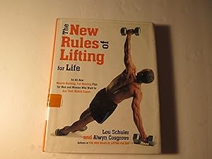 Seller image for The New Rules of Lifting For Life: An All-New Muscle-Building, Fat-Blasting Plan for Men and Women Who Want to Ace Their Midlife Exams for sale by RMM Upstate Books