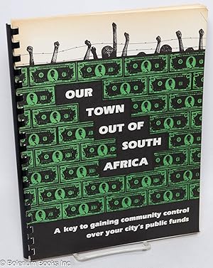 Our town out of South Africa; a key to gaining community control of public funds