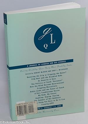 Immagine del venditore per GLQ: a journal of lesbian and gay studies; vol. 9, #1/2: Desiring Disability; Queer Theory Meets Disability Studies venduto da Bolerium Books Inc.