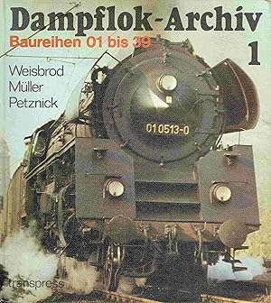 Bild des Verkufers fr Dampflok-Archiv. Band 1. Baureihen 01 bis 39. zum Verkauf von Antiquariat Bernhardt