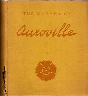 Immagine del venditore per The Mother on Auroville. venduto da Antiquariat Carl Wegner