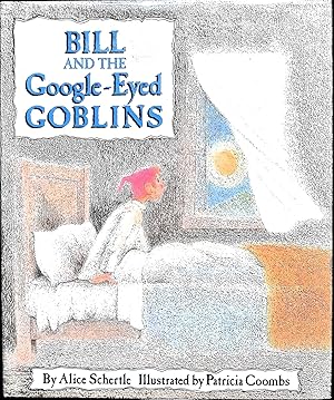 Seller image for Bill and the google-eyed goblins for sale by Liberty Book Store ABAA FABA IOBA