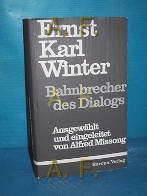 Bild des Verkufers fr Bahnbrecher des Dialogs (Gesammelte Werke Band 1) Ausgew. u. eingel. von Alfred Missong zum Verkauf von Antiquarische Fundgrube e.U.