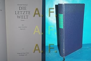 Bild des Verkufers fr Die letzte Welt : Roman. Mit e. Ovidischen Repertoire / Die andere Bibliothek zum Verkauf von Antiquarische Fundgrube e.U.