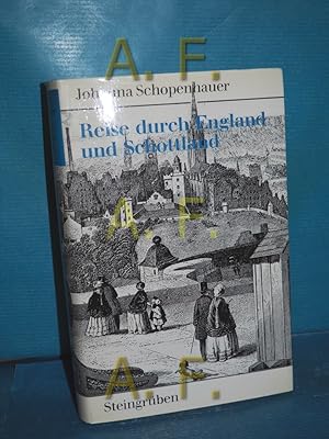 Bild des Verkufers fr Reise durch England und Schottland. Johanna Schopenhauer zum Verkauf von Antiquarische Fundgrube e.U.