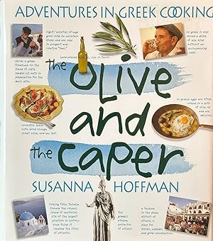 Imagen del vendedor de The Olive and the Caper - Adventures in Greek Cooking a la venta por Dr.Bookman - Books Packaged in Cardboard