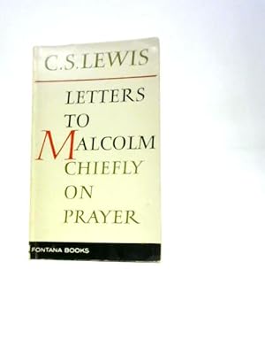 Image du vendeur pour Letters to Malcolm Chiefly on Prayer mis en vente par World of Rare Books