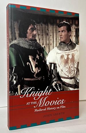 Seller image for A Knight at the Movies: Medieval History on Film for sale by Stephen Peterson, Bookseller