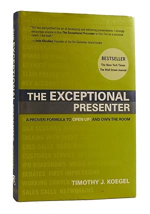 Seller image for THE EXCEPTIONAL PRESENTER A Proven Formula to Open Up and Own the Room for sale by Rare Book Cellar