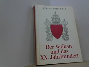 Bild des Verkufers fr Der Vatikan und das XX. Jahrhundert. Reihe Hintergrundanalysen Band 7. zum Verkauf von Antiquariat Uwe Berg