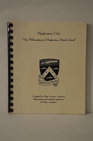 Hopkinton City: "the Williamsburg of Hopkinton, Rhode Island"