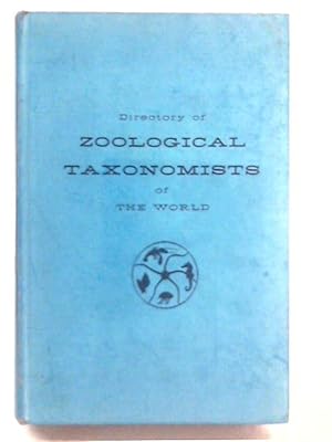 Bild des Verkufers fr Directory of Zoological Taxonomists of the World zum Verkauf von World of Rare Books
