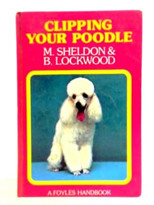 Immagine del venditore per Clipping Your Poodle venduto da World of Rare Books