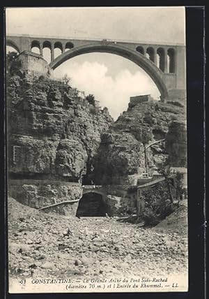 Ansichtskarte Constantine, La Grande Arche du Pont Sidi-Rached