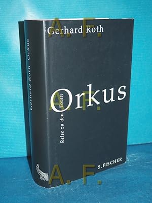 Bild des Verkufers fr Orkus : Reise zu den Toten zum Verkauf von Antiquarische Fundgrube e.U.