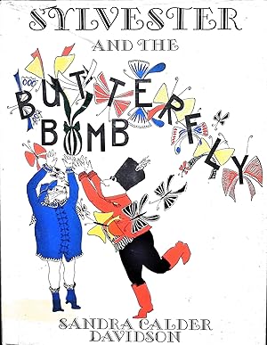Imagen del vendedor de Sylvester and the Butterfly Bomb; Translated from the French by Etite Kroll a la venta por Liberty Book Store ABAA FABA IOBA