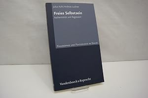 Bild des Verkufers fr Freies Selbstsein. Authentizitt und Regression (= Philosophie und Psychologie im Dialog, Band 2) zum Verkauf von Antiquariat Wilder - Preise inkl. MwSt.