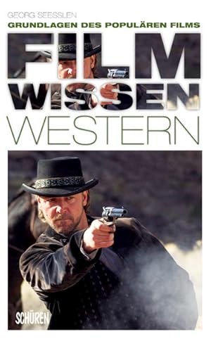 Filmwissen: Western Grundlagen des populären Films