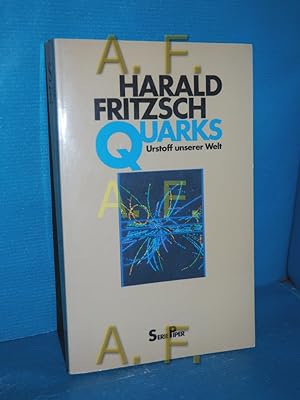 Bild des Verkufers fr Quarks : Urstoff unserer Welt. Vorw. von Herwig Schopper / Piper , 332 zum Verkauf von Antiquarische Fundgrube e.U.