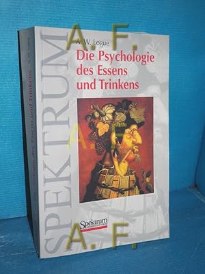 Image du vendeur pour Die Psychologie des Essens und Trinkens. Aus dem Amerikan. bers. von Constanze Vorwerg. Dt. bers. hrsg. und mit einem Vorw. vers. von Volker Pudel mis en vente par Antiquarische Fundgrube e.U.