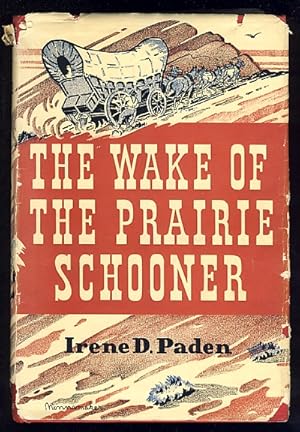 The Wake of the Prairie Schooner