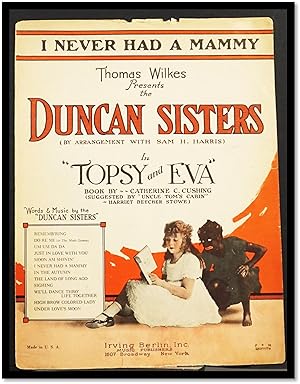Thomas Wilkes Presents the Duncan Sisters in Topsy and Eva. Arrangement by Sam H. Harris
