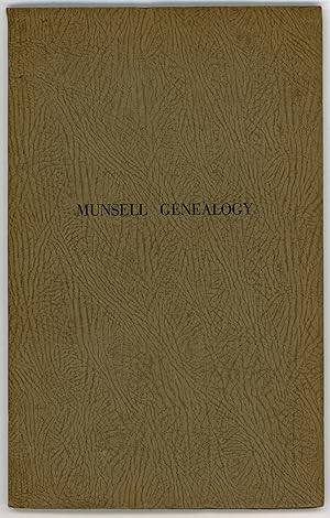 Imagen del vendedor de A Genealogy of the Munsell Family. With Lineages of Related Families: Bissell, Bogardus, Bronck, Cooke, Coonley, Drake, Houghtaling, Loomis, Paine, Stiles, and Taylor ; and a Line of Descent from Rolfe, Duke of Normandy, A.D. 860 a la venta por Kaaterskill Books, ABAA/ILAB
