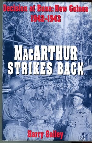 MacArthur Strikes Back: Decision at Buna: New Guinea 1942-1943