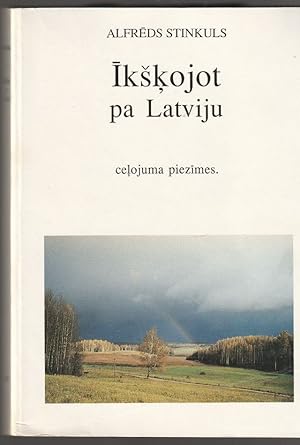 Ikskojot Pa Latviju Celojuma Piezimes