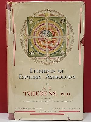 Imagen del vendedor de Elements of Esoteric Astrology: Being Philosophical Deduction of Astrological Principles and a Sequence to Natural Philosophy a la venta por Moe's Books